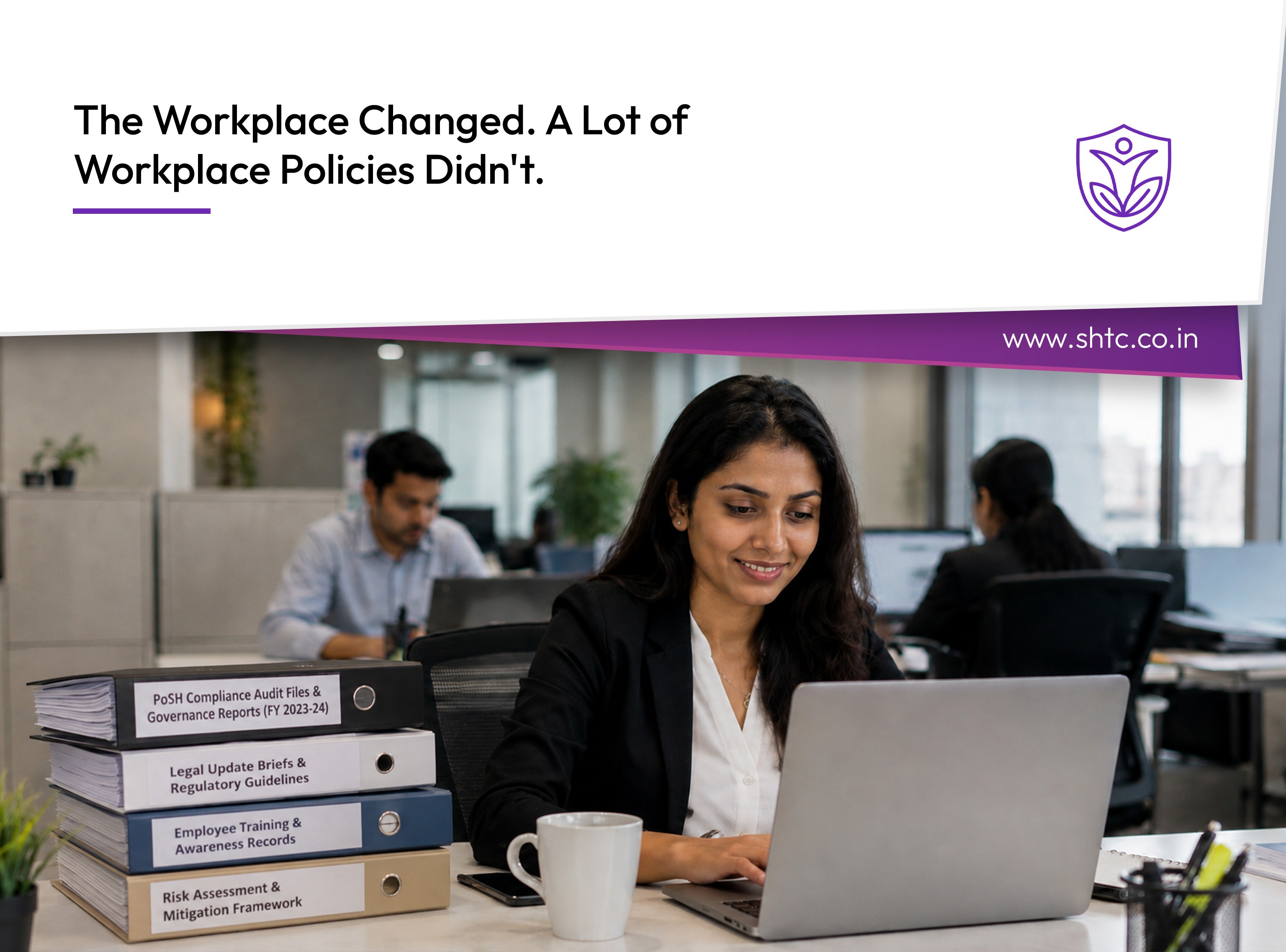 The Workplace Changed. A Lot of Workplace Policies Didn't.